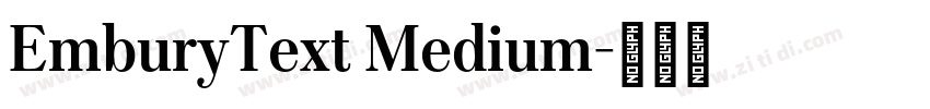 EmburyText Medium字体转换 EmburyText Medium字体转换